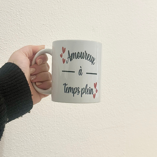 Mug "Amoureux à temps plein"